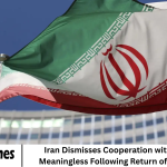 Iran Dismisses Cooperation with IAEA as Meaningless Following Return of Sanctions